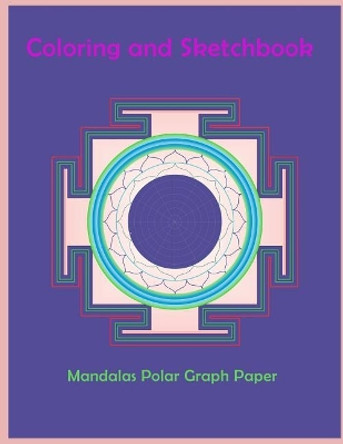 Mandalas coloring and sketchbook: Mandalas coloring book / Activity book / Sketchbook / Drawing book Meditation / Relaxation / Happiness by Nina Packer 9781718902428