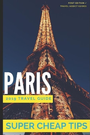 Super Cheap Paris by Phil G Tang 9781093336030