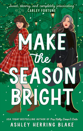 Make the Season Bright Ashley Herring Blake 9780349435725