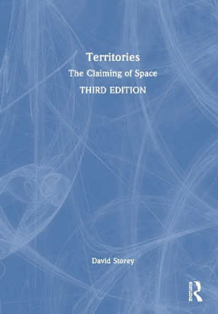 Territories: The Claiming of Space David Storey 9781032777221