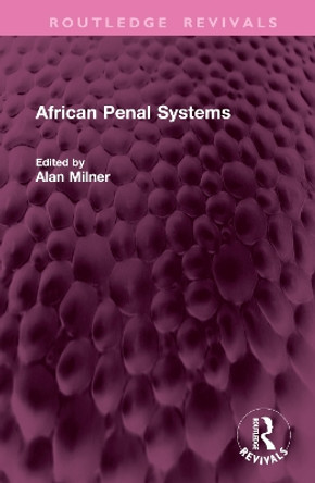 African Penal Systems Alan Milner 9781032798424