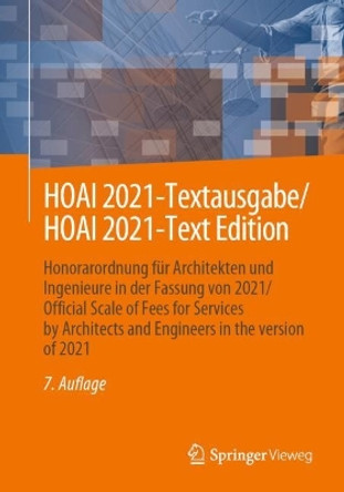 HOAI 2021-Textausgabe/HOAI 2021-Text Edition: Honorarordnung für Architekten und Ingenieure in der Fassung von 2021/Official Scale of Fees for Services by Architects and Engineers in the version of 2021 Springer Fachmedien Wiesbaden 9783658441159