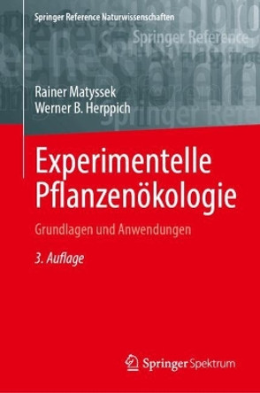 Experimentelle Pflanzenökologie: Grundlagen und Anwendungen Rainer Matyssek 9783662675298