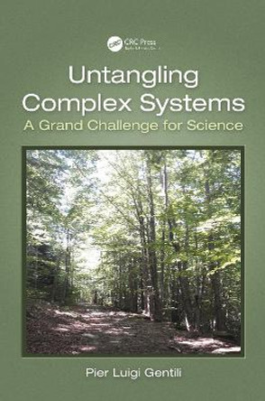 Untangling Complex Systems: A Grand Challenge for Science by Pier Luigi Gentili