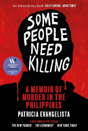 Some People Need Killing: Longlisted for the Women's Prize for Non-Fiction Patricia Evangelista 9781804710081