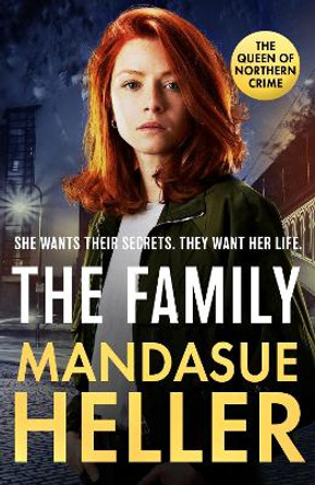 The Family: The gripping new page-turner from the million-copy bestselling Queen of Manchester crime Mandasue Heller 9781398713383