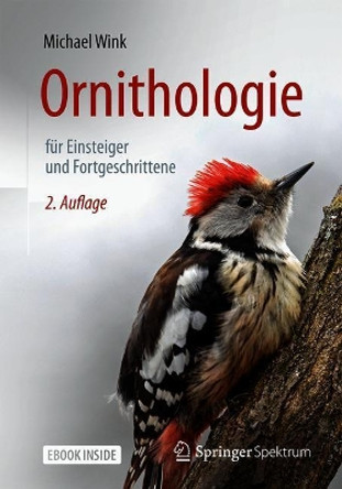 Ornithologie für Einsteiger und Fortgeschrittene Michael Wink 9783662574256