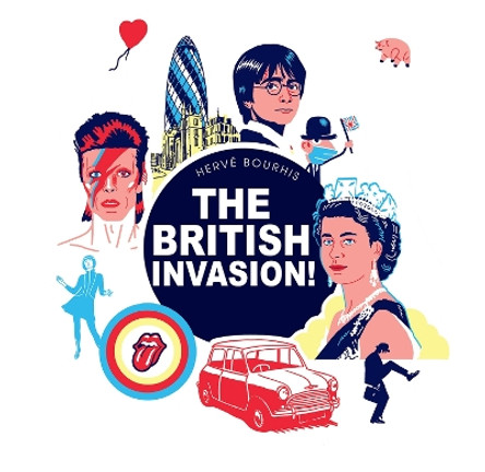 The British Invasion! Herve Bourhis 9781681123424