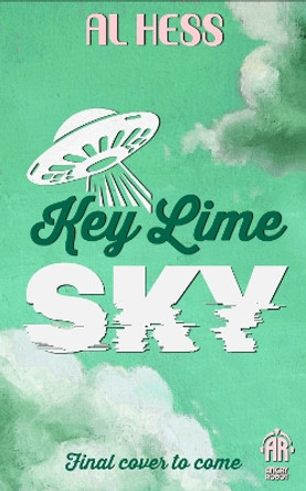 Key Lime Sky Al Hess 9781915998125