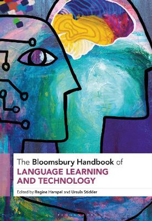 The Bloomsbury Handbook of Language Learning and Technology Professor Regine Hampel 9781350340329