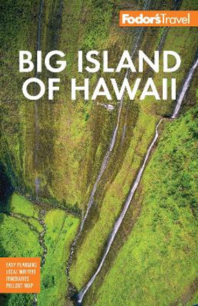 Fodor's Big Island of Hawaii Fodor's Travel Guides 9781640976917