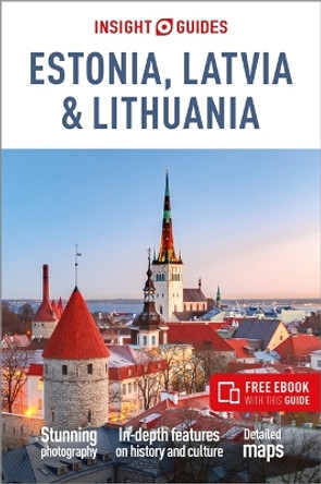 Insight Guides Estonia, Latvia & Lithuania: Travel Guide with Free eBook Insight Guides 9781835290552