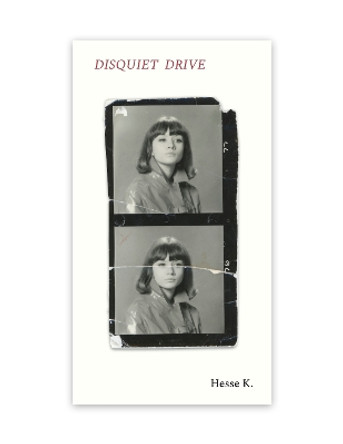 Disquiet Drive Hesse K. 9781739364984