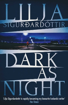 Dark as Night Lilja Sigurdardottir 9781916788367