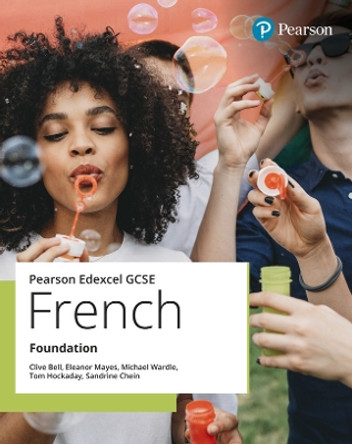 Edexcel GCSE French Foundation Student Book Clive Bell 9781292466590