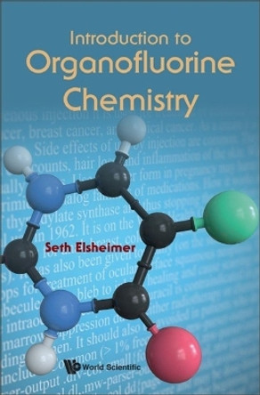 Introduction To Organofluorine Chemistry Seth Elsheimer 9789811276330