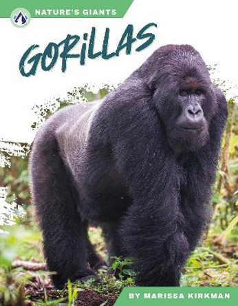 Nature's Giants: Gorillas Marissa Kirkman 9781637389775