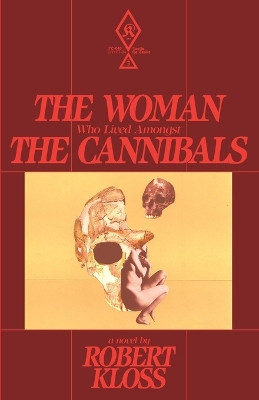 The Woman Who Lived Amongst The Cannibals by Robert Kloss 9798987083802