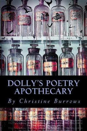 Dolly's Poetry Apothecary by Christine Burrows 9781727730401