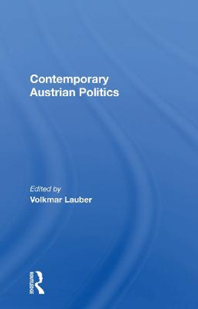 Contemporary Austrian Politics by Volkmar Lauber