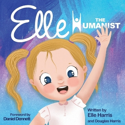 Elle the Humanist by Douglas Harris 9781734001358