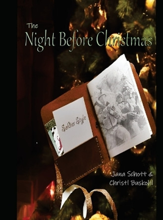 The Night Before Christmas, Soldier Style by Jana Schott 9798218274108