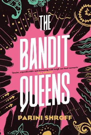 The Bandit Queens: A BBC Radio 2 Book Club Pick 2023 by Parini Shroff