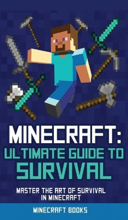 Survival Handbook for Minecraft: Master Survival in Minecraft (Unofficial) by Blockboy 9781951355463