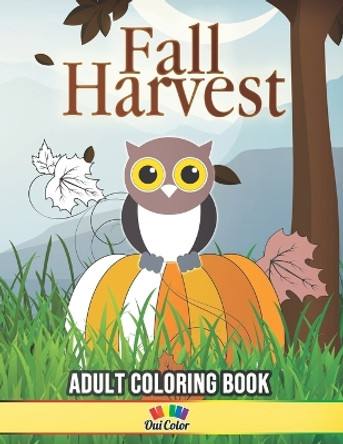 Fall Harvest: 20 Fall Harvest Images to Color by Sandra Jean-Pierre 9781724141378