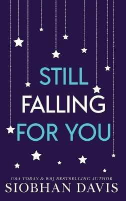 Still Falling for You: Alternate Cover by Siobhan Davis 9781959194927