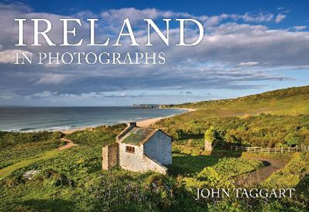 Ireland in Photographs by John Taggart 9781398114937