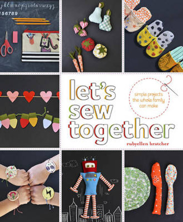 Let's Sew Together by Rubyellen Bratcher