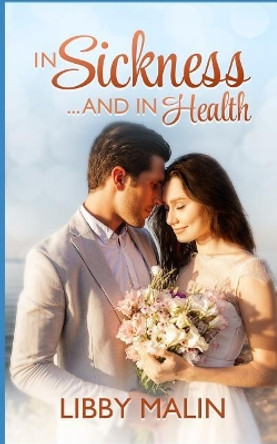 In Sickness and in Health by Libby Malin 9781798271452