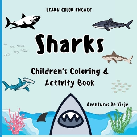 Sharks: With Fun and Safe Shark Facts for Children by Aventuras De Viaje 9781922649980
