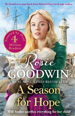 A Season for Hope: The brand-new heartwarming tale for 2022 from Britain's best-loved saga author by Rosie Goodwin