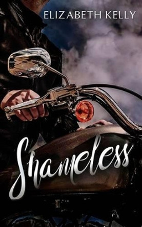 Shameless by Elizabeth Kelly 9781926483634