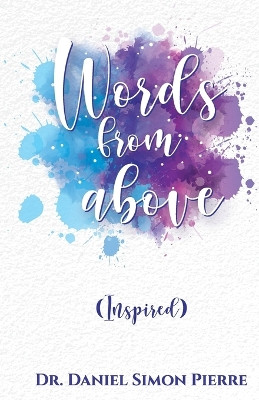 Words from Above, Inspired by Dr Daniel Simon Pierre 9789655781960