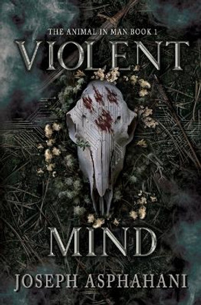 Violent Mind by Joseph Asphahani 9798823202688