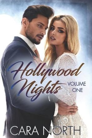 Hollywood Nights Volume 1 by Cara North 9798567789308