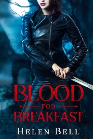 Blood for Breakfast by Helen Bell 9789655991192