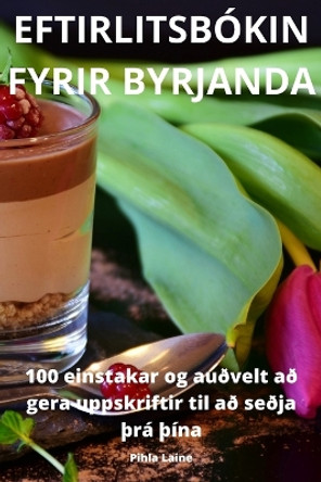 Eftirlitsbókin Fyrir Byrjanda by Pihla Laine 9781805424291