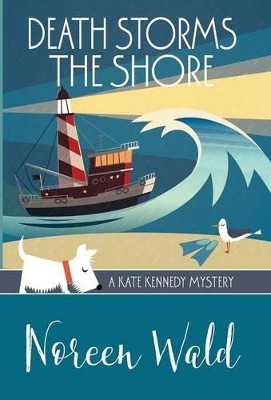 Death Storms the Shore by Noreen Wald 9781941962312