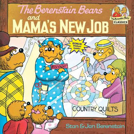 Berenstain Bears & Mamas New Job by Stan Berenstain