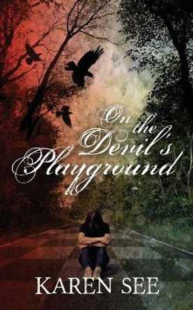 On the Devil's Playground by Karen See 9798572885194
