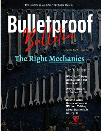 Bulletproof Bulletin: October 2022 by Dre Baldwin 9798355545710