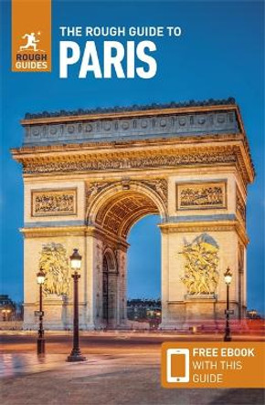 The Rough Guide to Paris (Travel Guide with Free eBook) by Rough Guides