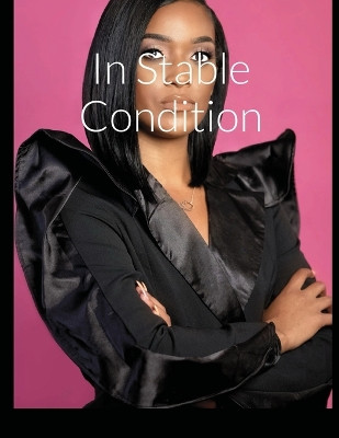 In Stable Condition by Jaeionah Handy 9781716380808