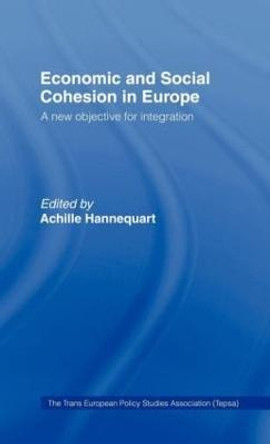 Economic and Social Cohesion in Europe: A New Objective by Achille Hannequart