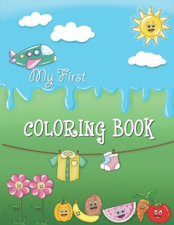 My First Coloring Book: Simple Coloring Book for Toddler aged 2-6, Cute and Fun by Osaya Books 9798665781723
