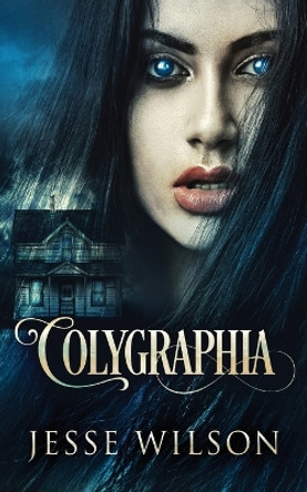 Colygraphia by Jesse Wilson 9784824153098